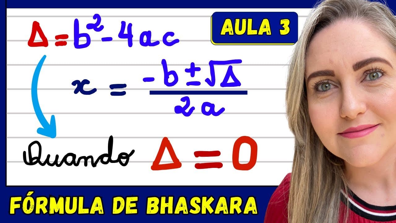 Thumbnail: DELTA IGUAL A ZERO ?? EXPLICAÇÃO DE EQUAÇÃO DO 2º GRAU COM FÓRMULA DE BHASKARA.