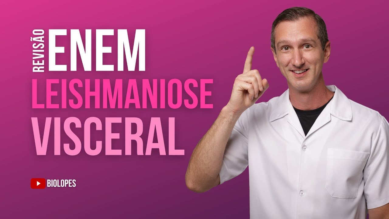 Thumbnail: ENEM 2023 - A leishmaniose visceral é uma zoonose causada por um protozoário do gênero Leishmania...