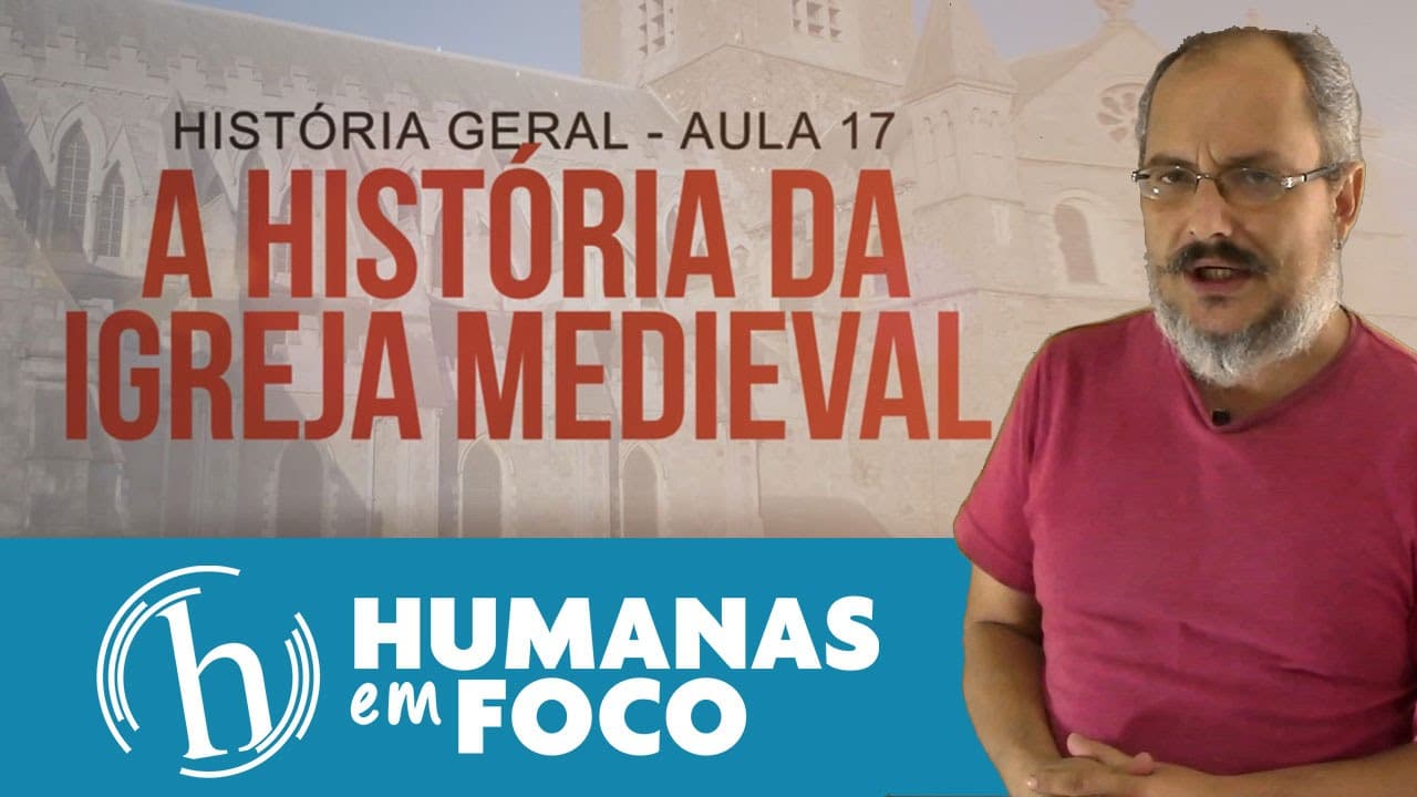 Thumbnail: História Geral - Aula 17 - A história da igreja medieval