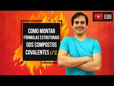 Thumbnail da aula: Aula QG08 -  Como montar Fórmulas Estruturais dos Compostos Covalentes (1/2) [COMBUSTÃO]
