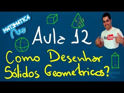 Thumbnail da aula: MEF 12 - COMO DESENHAR SÓLIDOS GEOMÉTRICOS? (Poliedros e Corpos Redondos)