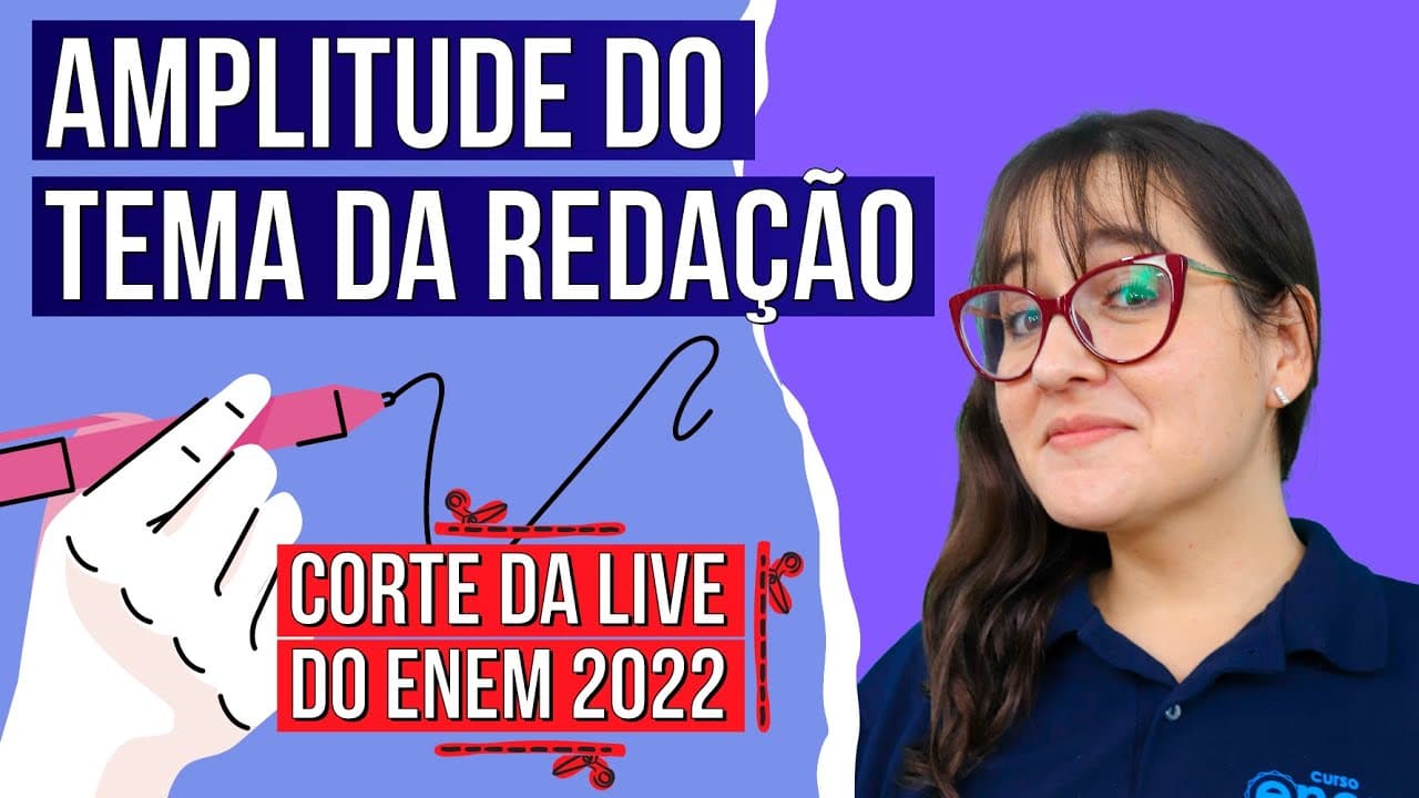 Thumbnail: AMPLITUDE DO TEMA DA REDAÇÃO: Corte da live do Enem 2022