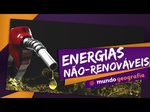 Thumbnail da aula: ⚡️ Produção de Energia (2/3): Fontes não-renováveis - Geografia - ENEM