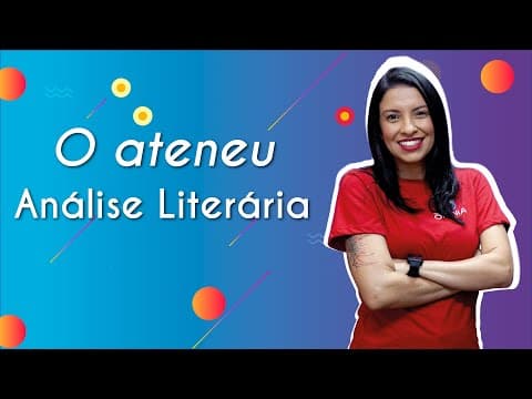 Thumbnail da aula: O ateneu | Análise literária [Unicamp] - Brasil Escola