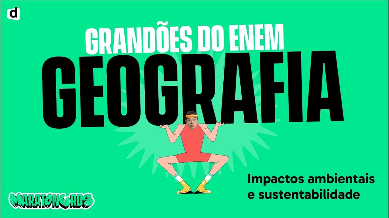 Thumbnail: Environmental Impacts | Geography | TOP CONTENT ENEM 2023