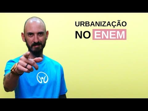 Thumbnail da aula: Urbanização no Enem - Brasil Escola
