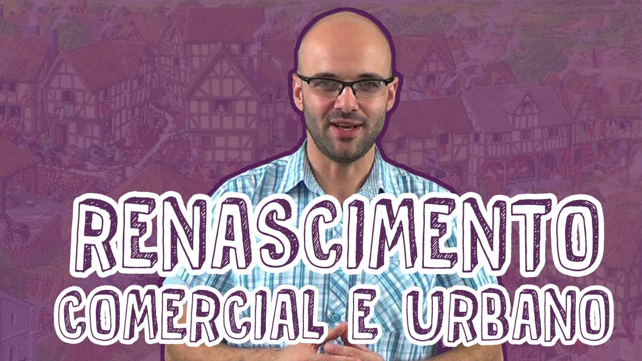 Thumbnail: Aula História - Renascimento Comercial e Urbano - Fatores para o Enem - STOODI