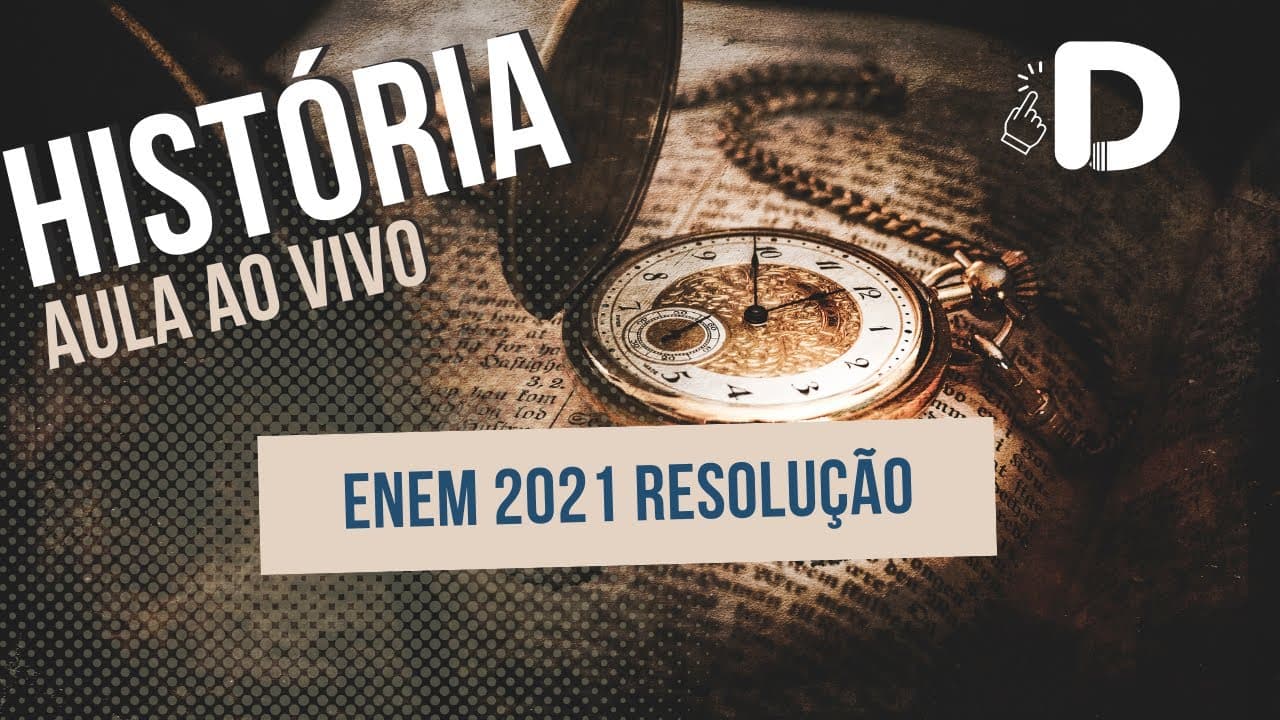 Thumbnail: História Enem 2021 Resolução - Aula ao vivo (2024)