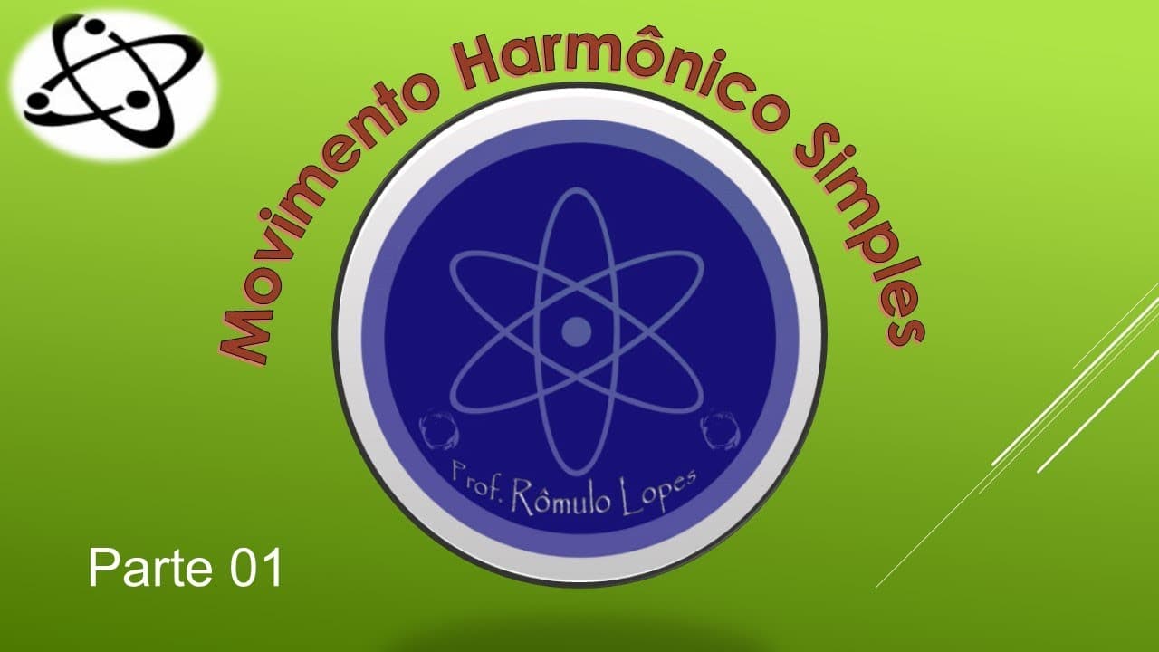 Thumbnail: Física 2ª Série (EM) - Movimento Harmônico Simples (parte 01)