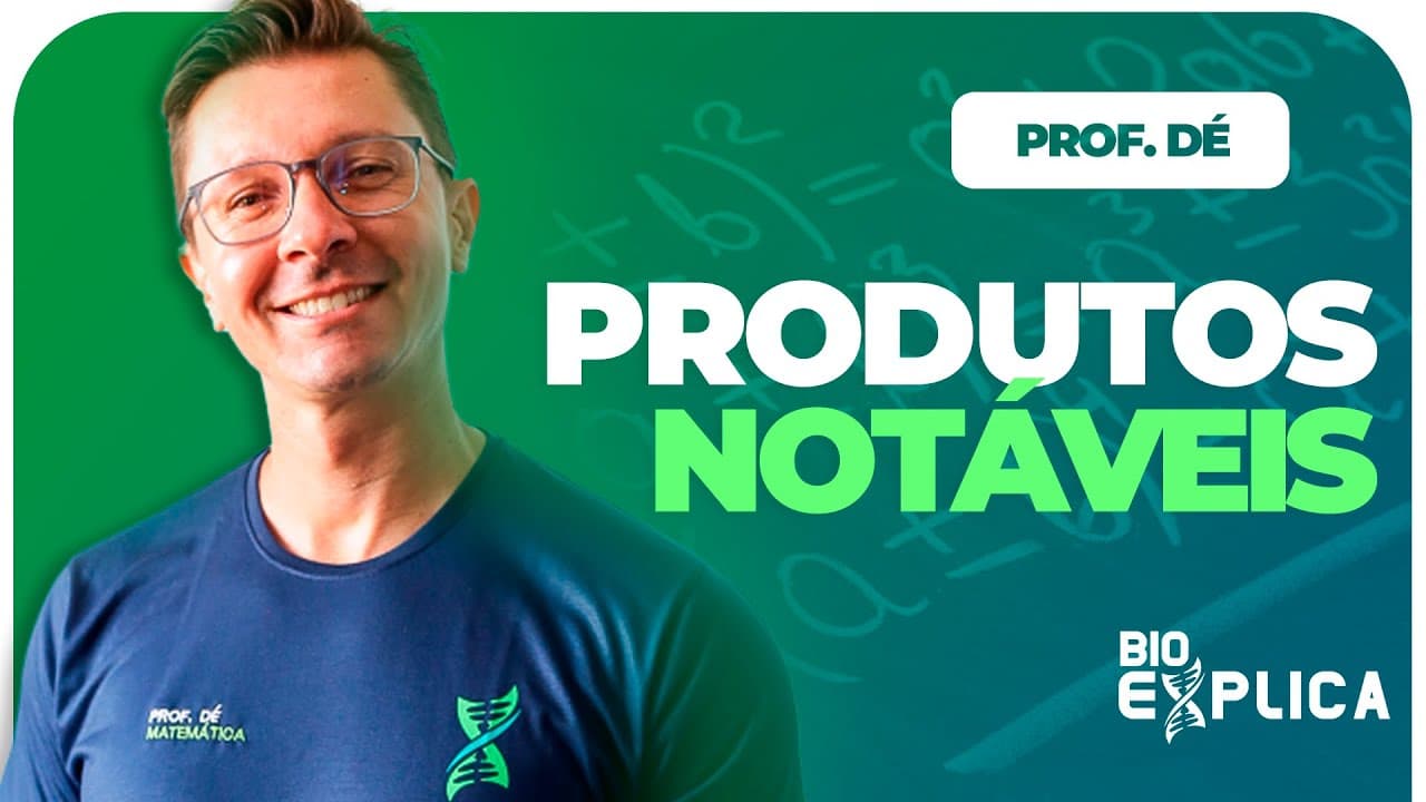 Thumbnail: Matemática: Produtos Notáveis  | Prof. Dé