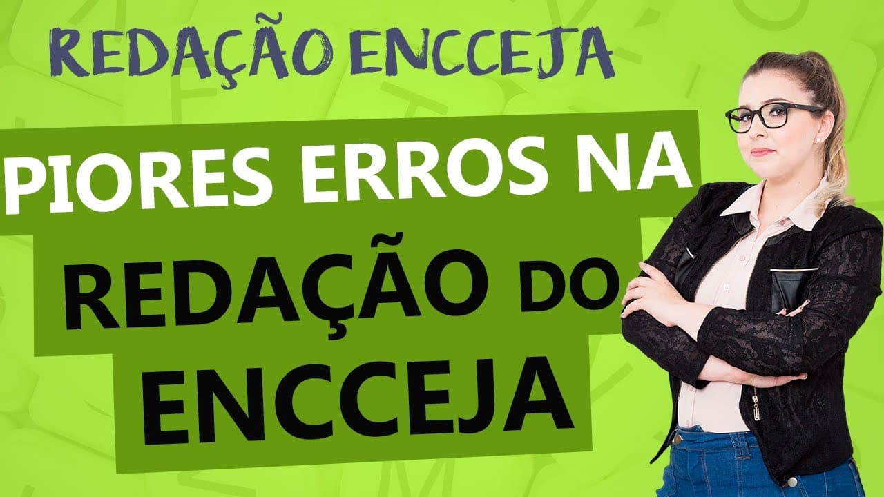 Thumbnail: REDAÇÃO DO ENCCEJA: ERROS QUE ACABAM COM A SUA REDAÇÃO - Profa. Pamba
