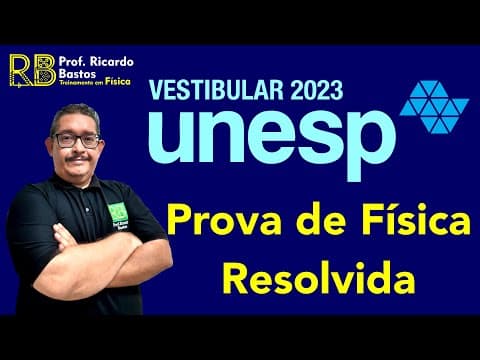 Thumbnail da aula: UNESP 2023 | Correção da 1a fase | Prova de Física