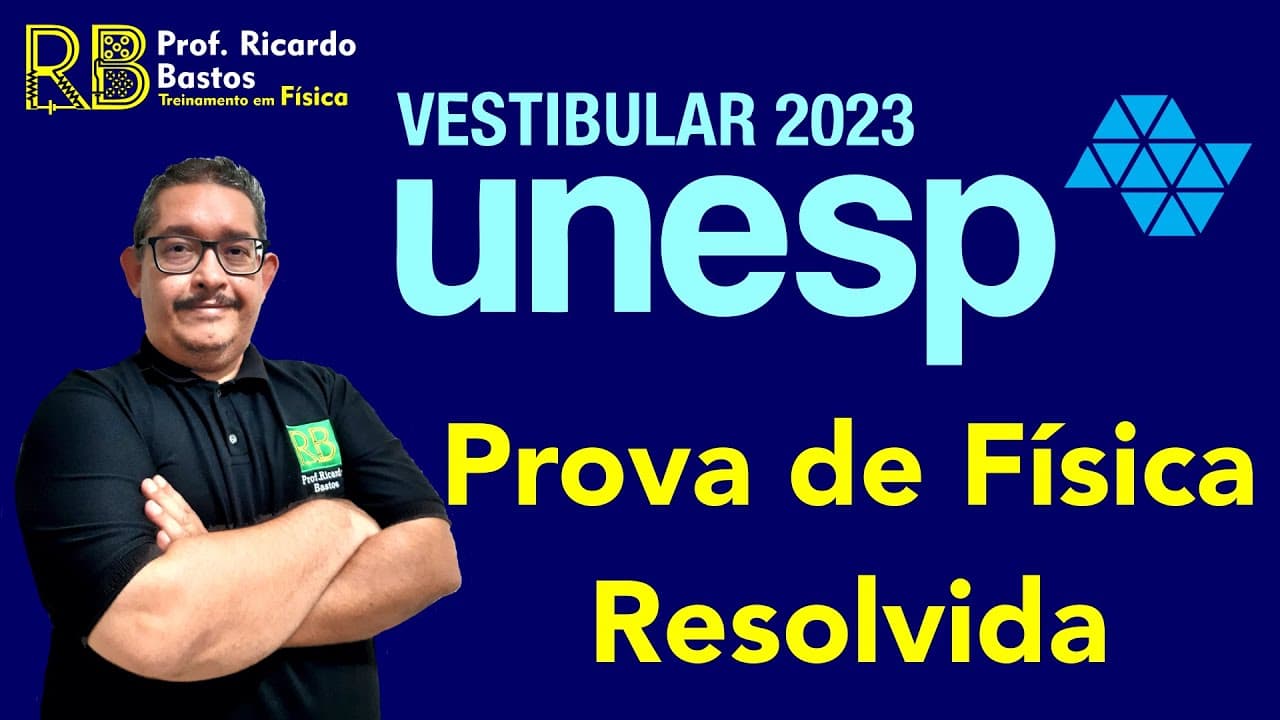 Thumbnail: UNESP 2023 | Correção da 1a fase | Prova de Física