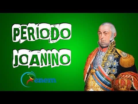 Thumbnail da aula: PERÍODO JOANINO PARA O ENEM