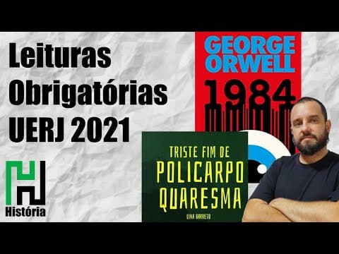 Thumbnail da aula: UERJ 2021: Triste Fim de Policarpo Quaresma e 1984 Relacionando as obras (Leituras Obrigatórias)