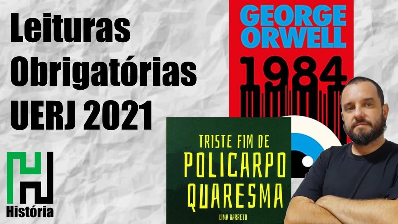 Thumbnail: UERJ 2021: Triste Fim de Policarpo Quaresma e 1984 Relacionando as obras (Leituras Obrigatórias)