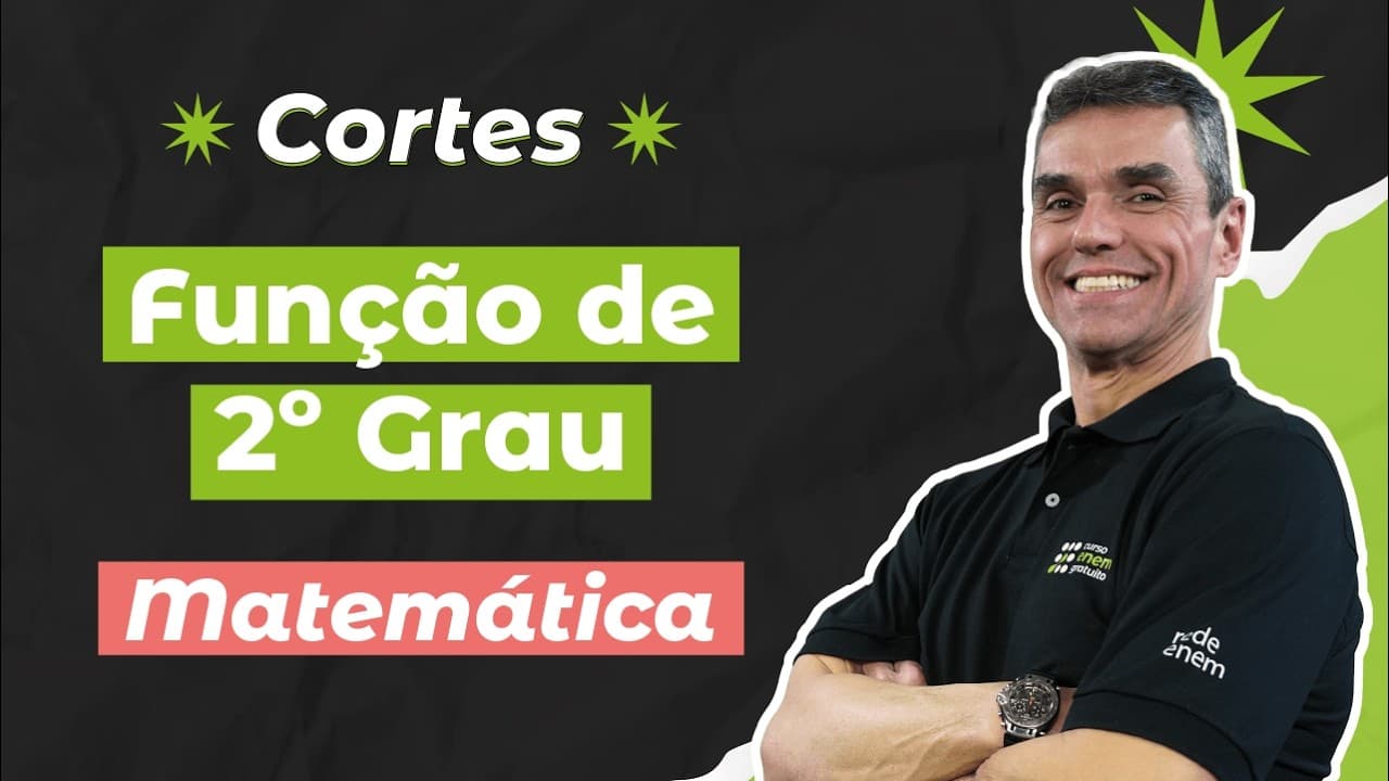 Thumbnail: CORTES DOS AULÕES ENEM 2025: Função de 2º Grau | Matemática para o Enem | Marcus Costa