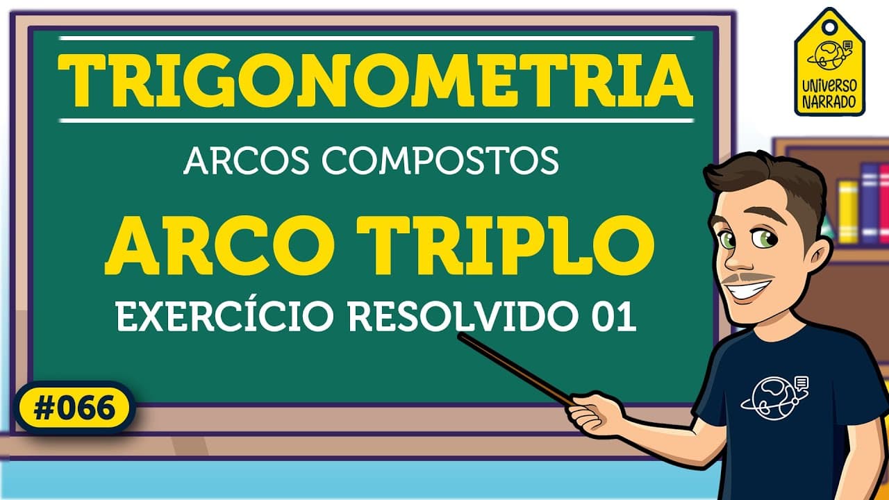 Thumbnail: Arco Triplo: Exemplo 01 | Trigonometria