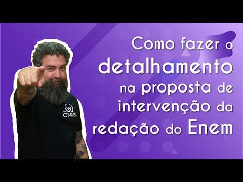 Thumbnail da aula: Como fazer o detalhamento na proposta de intervenção da redação do Enem? - Brasil Escola