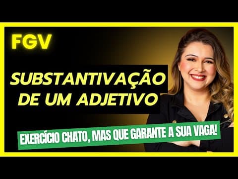 Thumbnail da aula: Substantivação de um Adjetivo - Professora Pamba