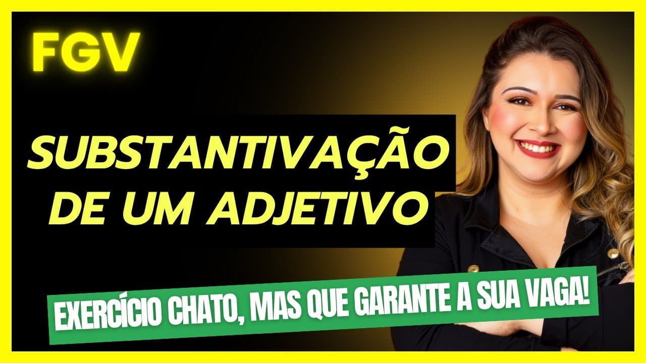 Thumbnail: Substantivação de um Adjetivo - Professora Pamba