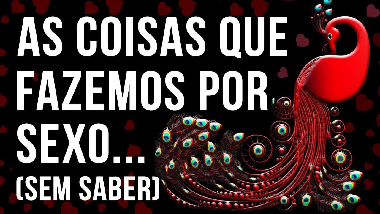 Thumbnail: As Coisas Que Fazemos por Sexo (sem querer) | PRINCÍPIO DA DESVANTAGEM