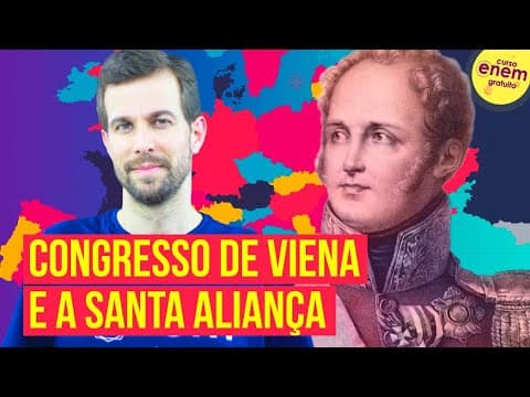 Thumbnail da aula: O CONGRESSO DE VIENA E A SANTA ALIANÇA | Resumo de História para o Enem