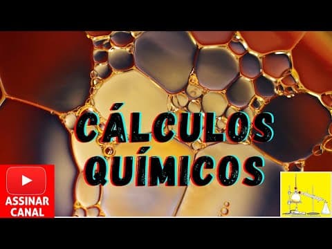Thumbnail da aula: Cálculos Químicos Aula II - Estequiometria