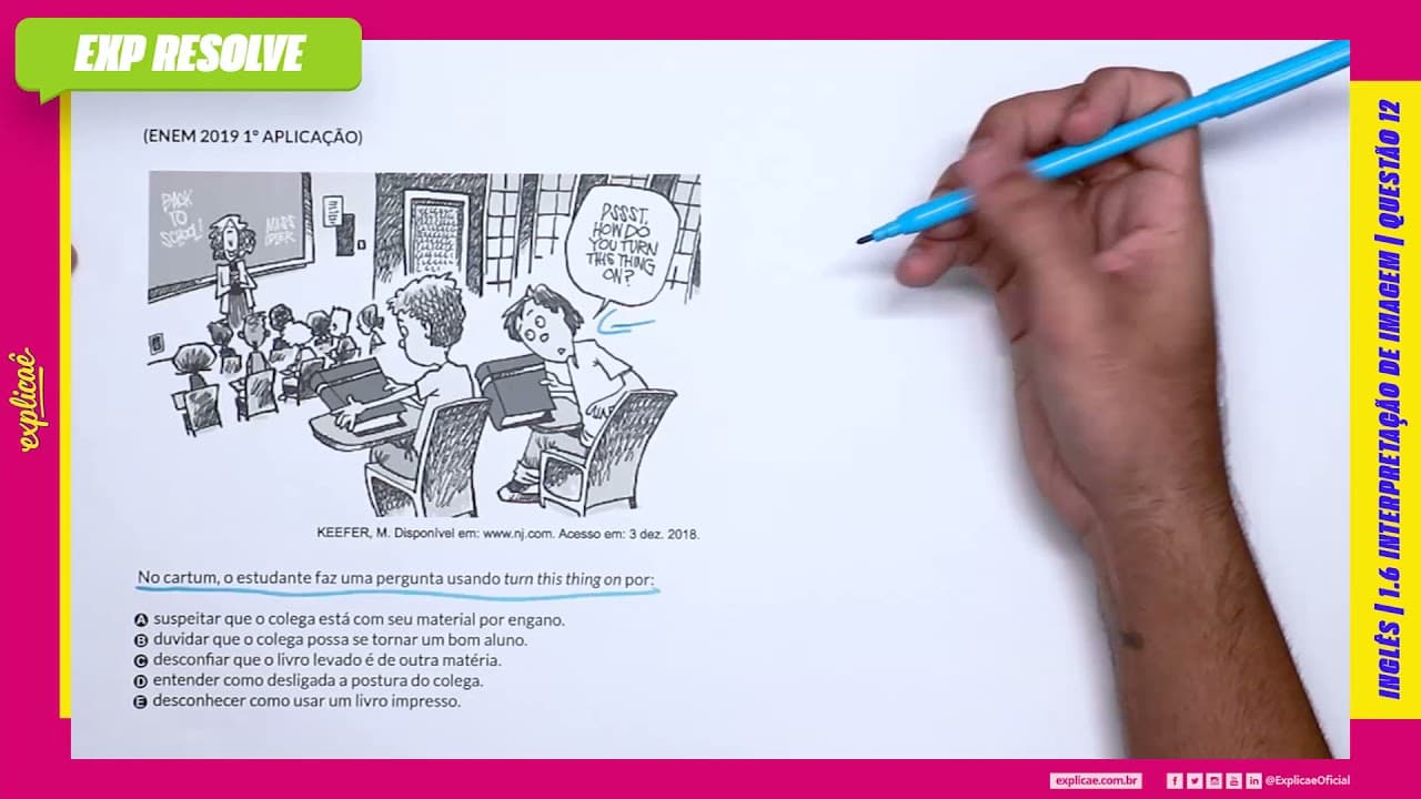 Thumbnail: NO CARTUM, O ESTUDANTE FAZ UMA PERG UNTA USANDO TURN THIS THINGON  (...) | INTERPRETAÇÃO DE IMAGEM