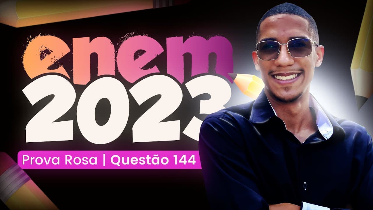 Thumbnail: Questão 144 - Prova Rosa (Matemática - ENEM)