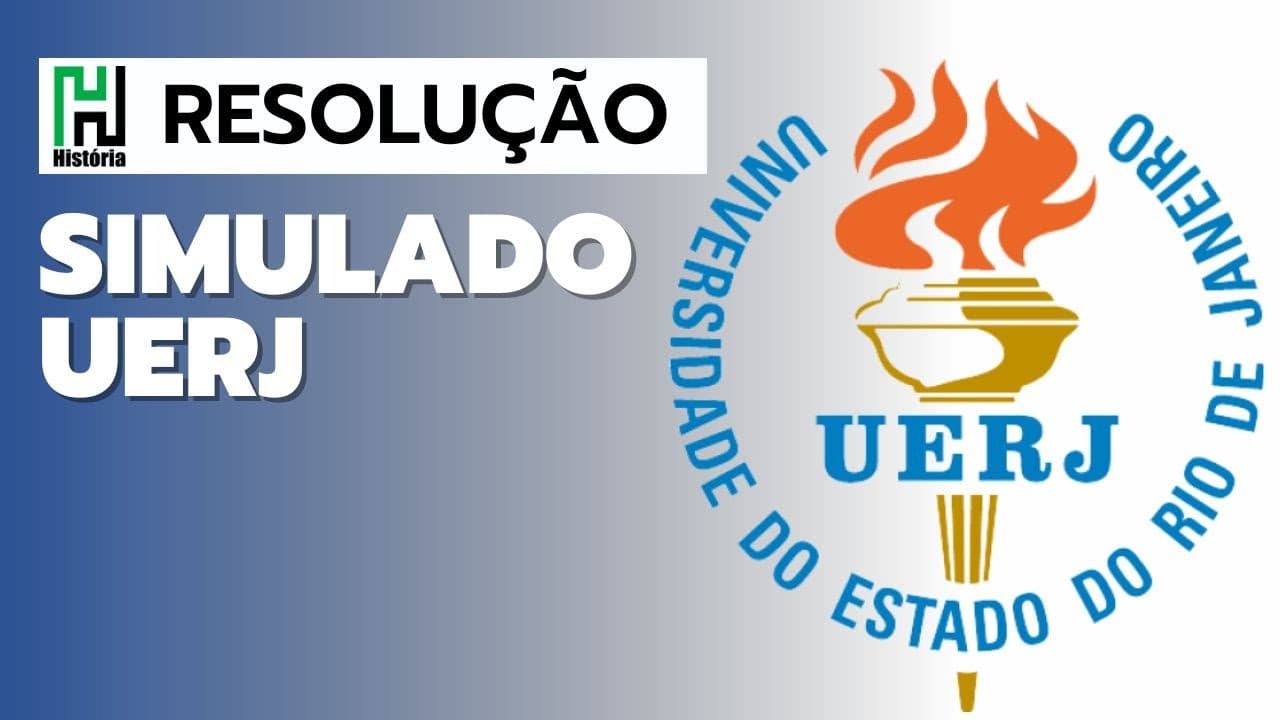 Thumbnail: UERJ 2024 | Resolução Simulado UERJ 2019 | Questões de História