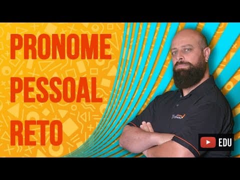 Thumbnail da aula: Pronomes Pessoais do Caso Reto [Prof. Noslen]
