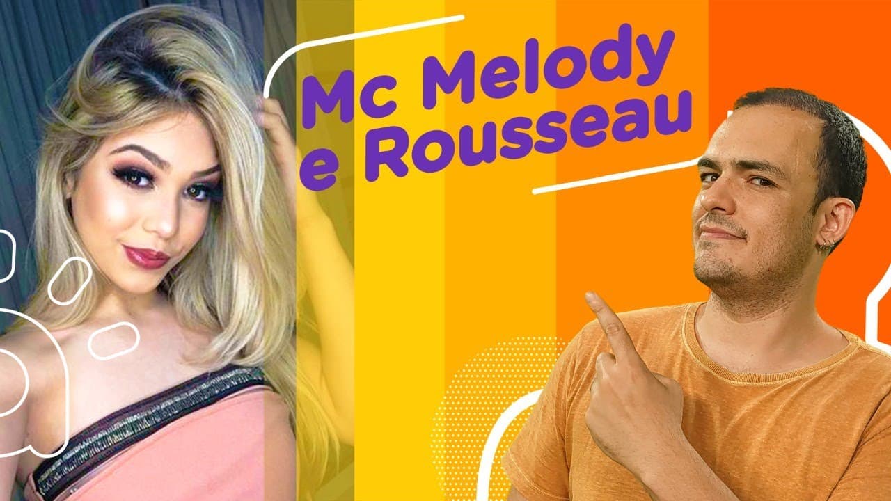 Thumbnail: O que Mc Melody e Rousseau têm em comum | A invenção da celebridade