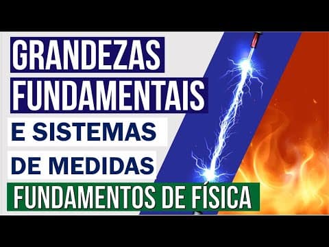 Thumbnail da aula: GRANDEZAS FUNDAMENTAIS, DERIVADAS E SI | Fundamentos de Física | Recomposição de Aprendizagem