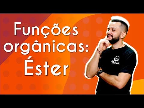 Thumbnail da aula: Funções orgânicas: Éster - Brasil Escola