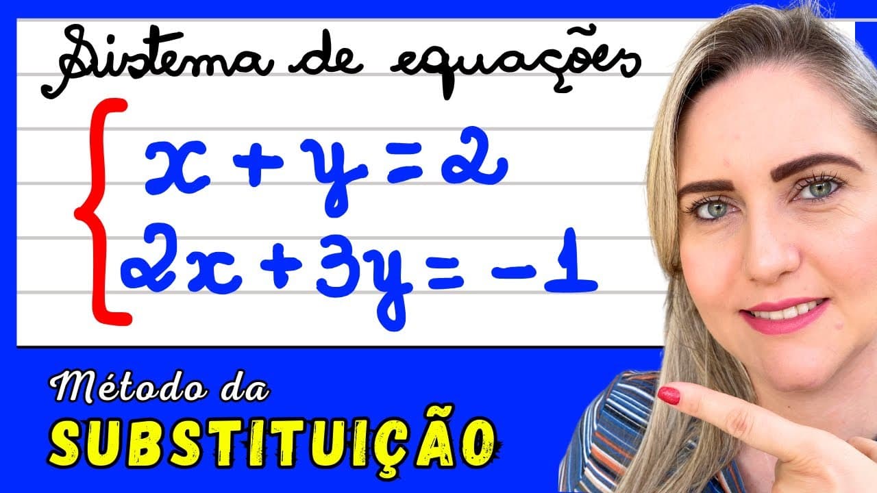 Thumbnail: SISTEMA DE EQUAÇÕES PELO MÉTODO DA SUBSTITUIÇÃO ! EXPLICAÇÃO DO CONTEÚDO! APRENDA COMO FAZER. 📚🚀