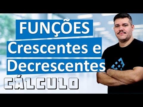 Thumbnail da aula: 📚 Funções Crescentes e decrescentes (DERIVADAS) - Cálculo 1 (#36)