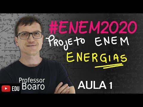 Thumbnail da aula: #ENEM2020 - PROJETO ENEM 2020 - FÍSICA - AULA 1