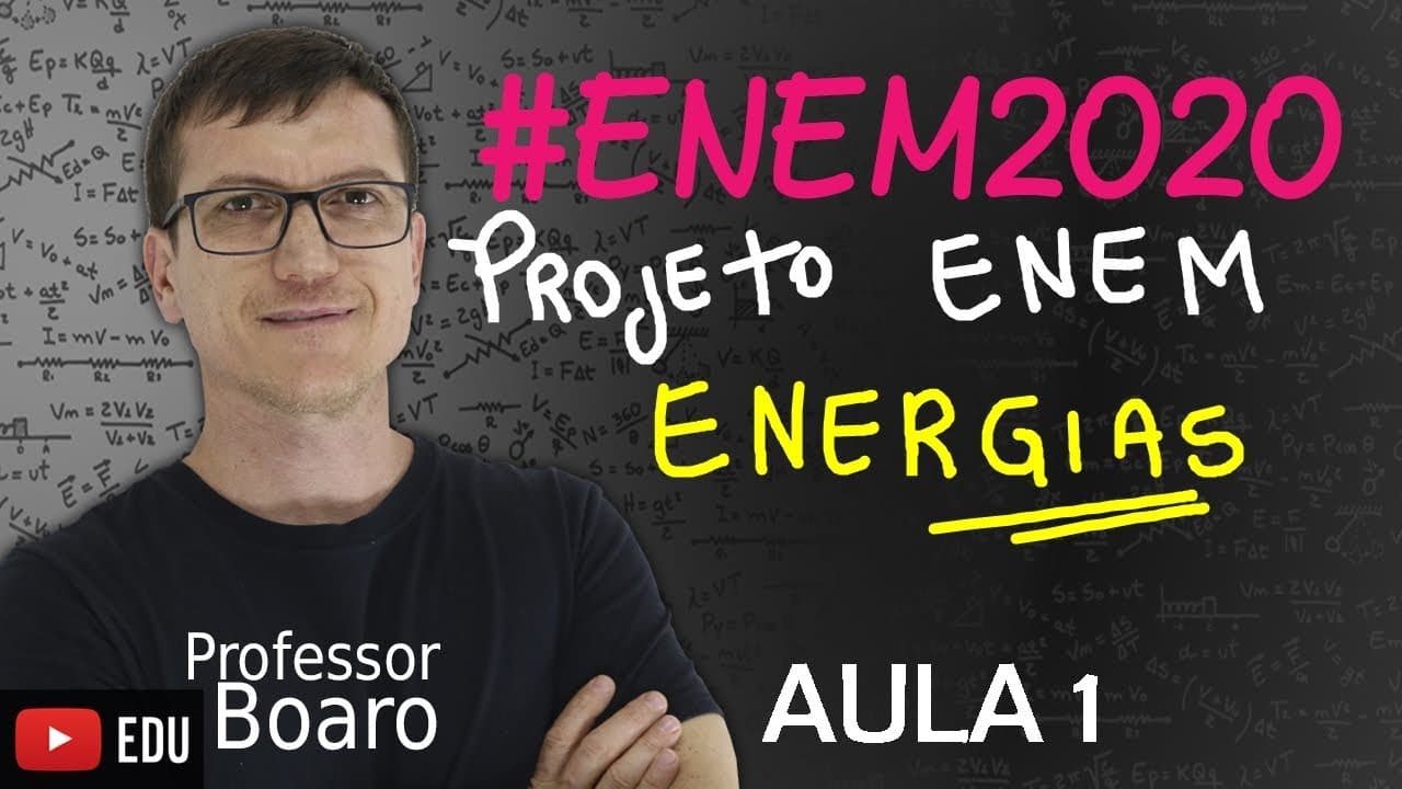 Thumbnail: #ENEM2020 - PROJETO ENEM 2020 - FÍSICA - AULA 1