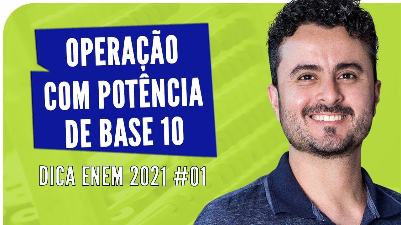 Thumbnail: Operação com potência de base 10 - DICA ENEM 2021 #01– Bioexplica