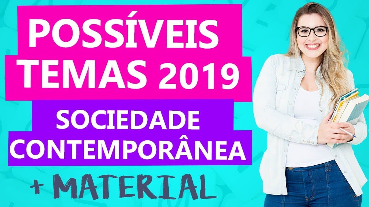 Thumbnail: SOCIEDADE CONTEMPORÂNEA: POSSÍVEIS TEMAS DE REDAÇÃO 2019 - Profa. Pamba feat. Prof. Daniel Brito