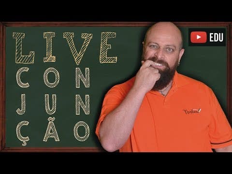 Thumbnail da aula: Conjunção [Live]
