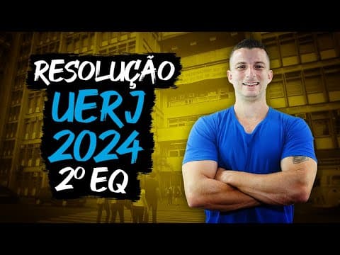 Thumbnail da aula: RESOLUÇÃO UERJ 2024   2º EQ (QUÍMICA)