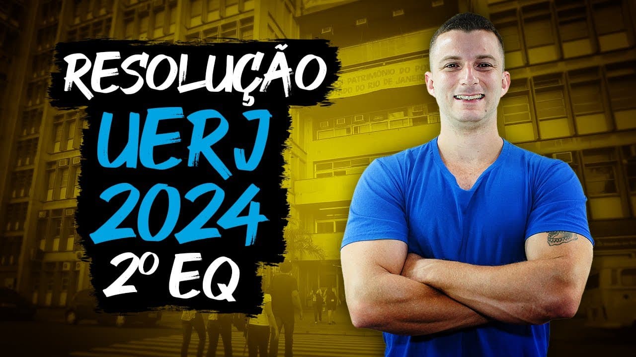 Thumbnail: RESOLUÇÃO UERJ 2024   2º EQ (QUÍMICA)