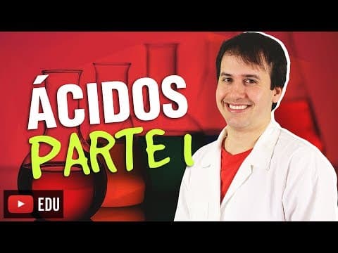 Thumbnail da aula: 3. Funções Inorgânicas: Ácidos (1/3) [Química Geral]