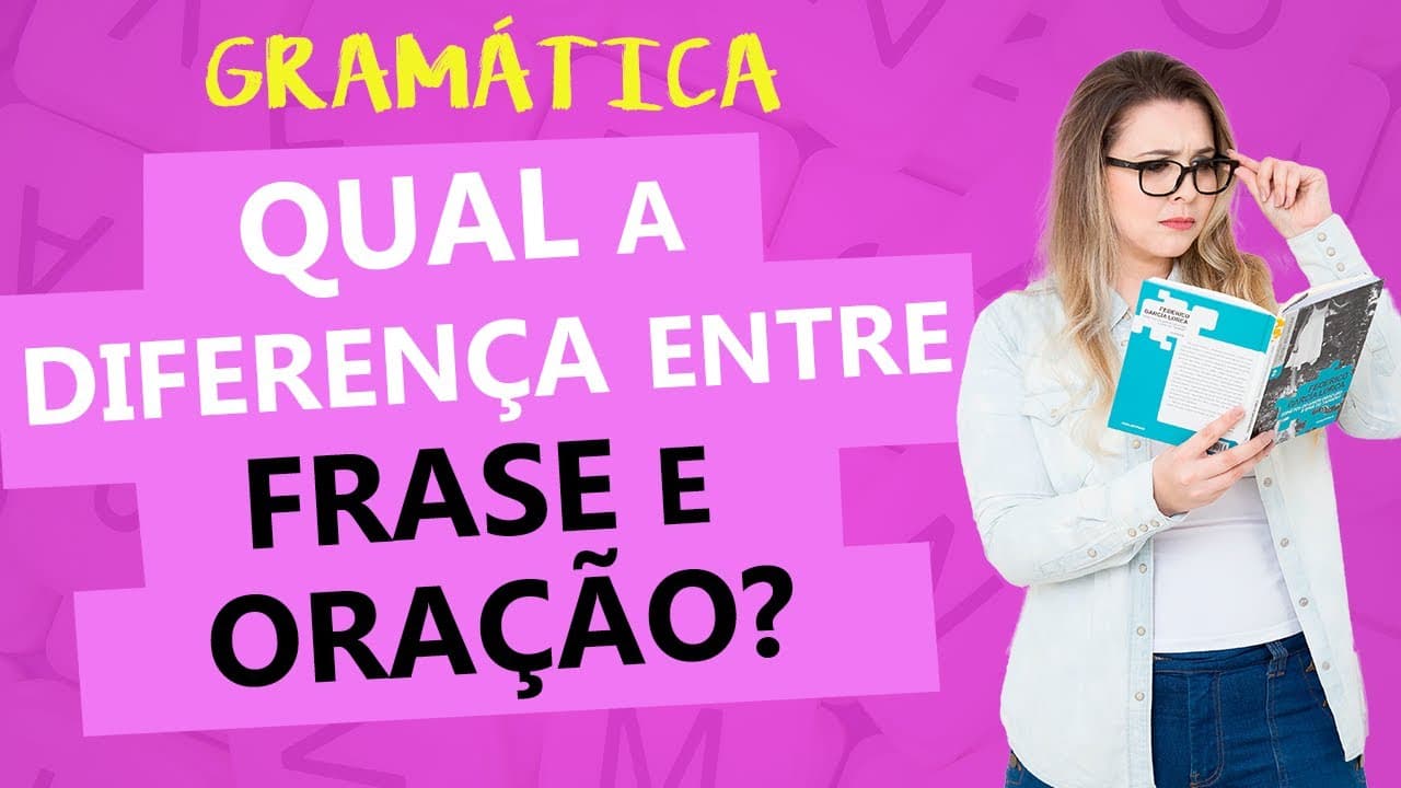 Thumbnail: QUAL A DIFERENÇA ENTRE FRASE E ORAÇÃO? Aprenda em 6 minutos - Profa. Pamba