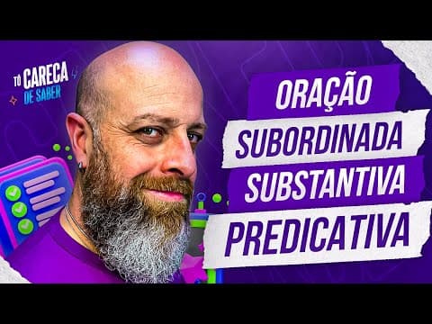 Thumbnail da aula: Oração Subordinada Substantiva Predicativa [Prof. Noslen] #carecadesaber
