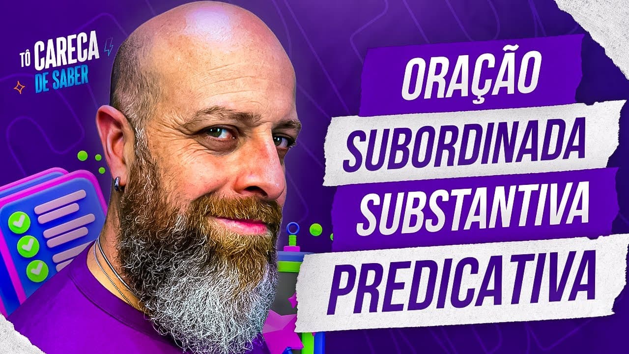 Thumbnail: Oração Subordinada Substantiva Predicativa [Prof. Noslen] #carecadesaber