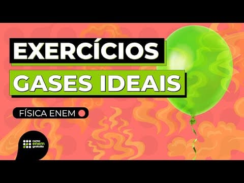 Thumbnail da aula: COMO RESOLVER EXERCÍCIOS SOBRE GASES IDEAIS | Física para o Enem | Flaverson Batista