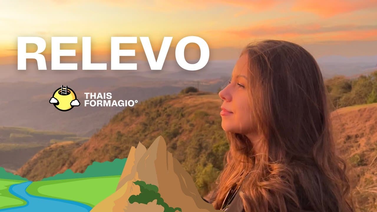 Thumbnail: Aula 19  ENEM- Relevo: Planaltos, Planícies, Depressões e Dobramentos Modernos
